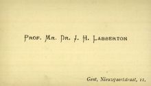 <p style=padding: 1.5em><em>Source Universiteitsbibliotheek Gent – Bibliothèque de l’Université de Gand.</em></p></br></br>
<strong>Ce second document autour des prises de position concernant l'Université Von Bissing témoigne lui de l'engagement de certains professeurs dans cette création de l'occupant : il s'agit de la carte de visite du professeur Labberton qui a la charge du cours de droit naturel et du cours de droit international dans la nouvelle université.</strong>